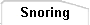 Snoring